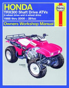 Honda TRX300 Shaft Drive ATVs (88 - 00) Haynes Repair Manual