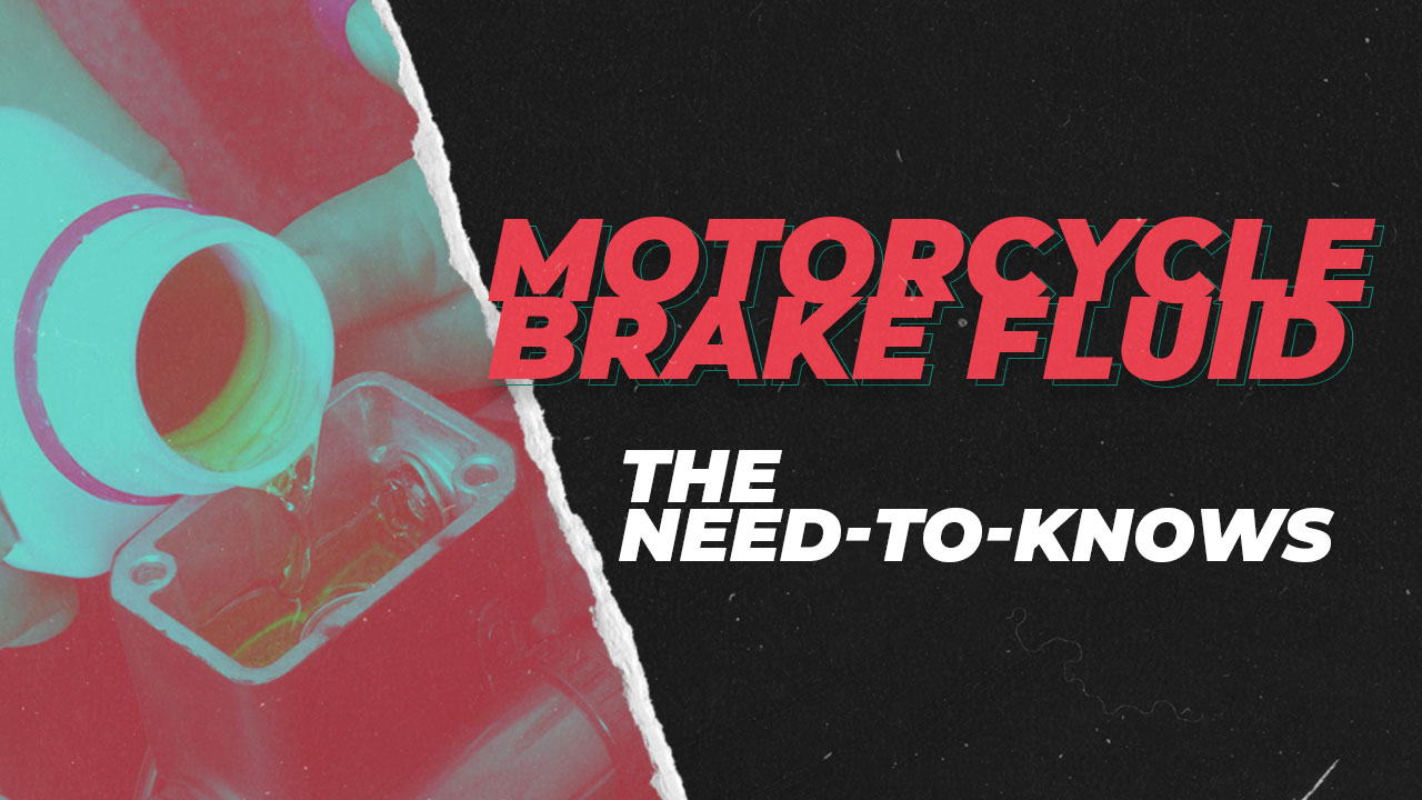 Motorcycle Brake fluid: The Need-To-Knows