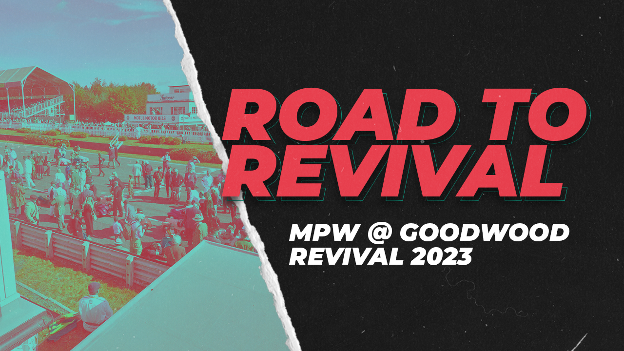 Road to Revival: MPW @ Goodwood Revival '23